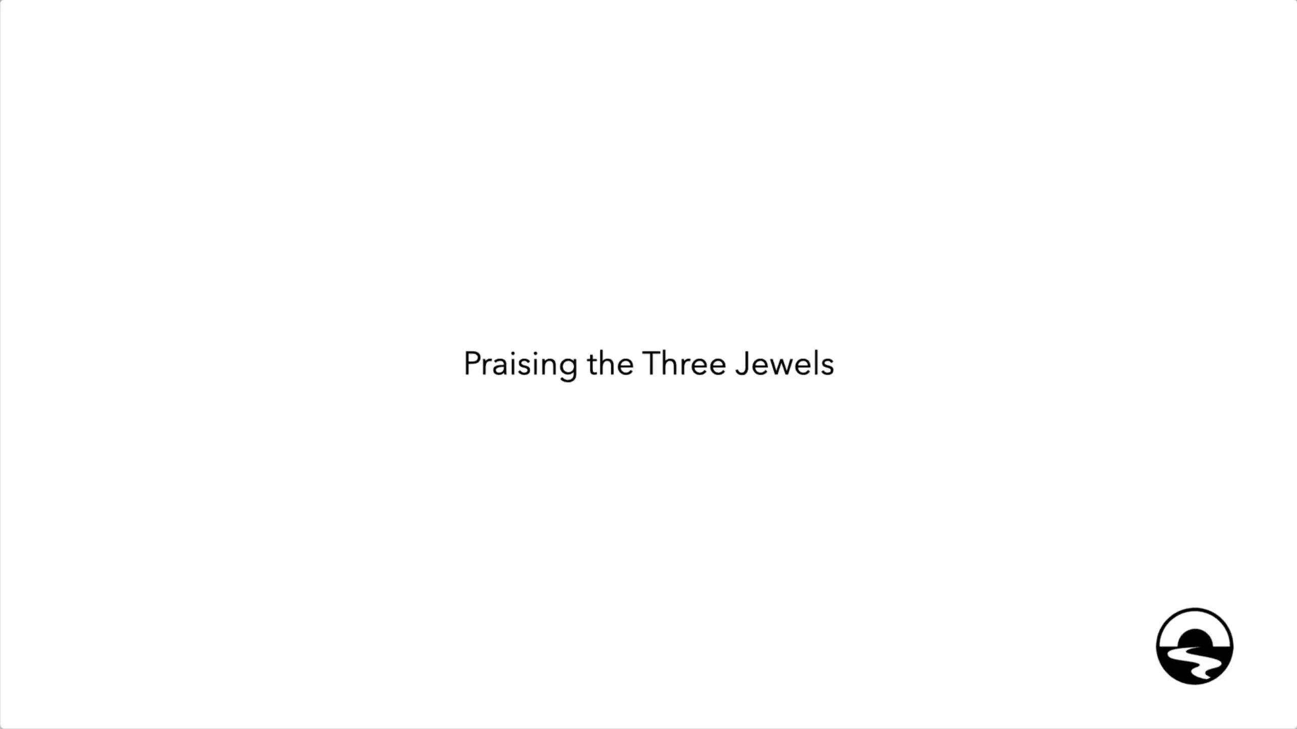 Praising the Three Jewels video thumb